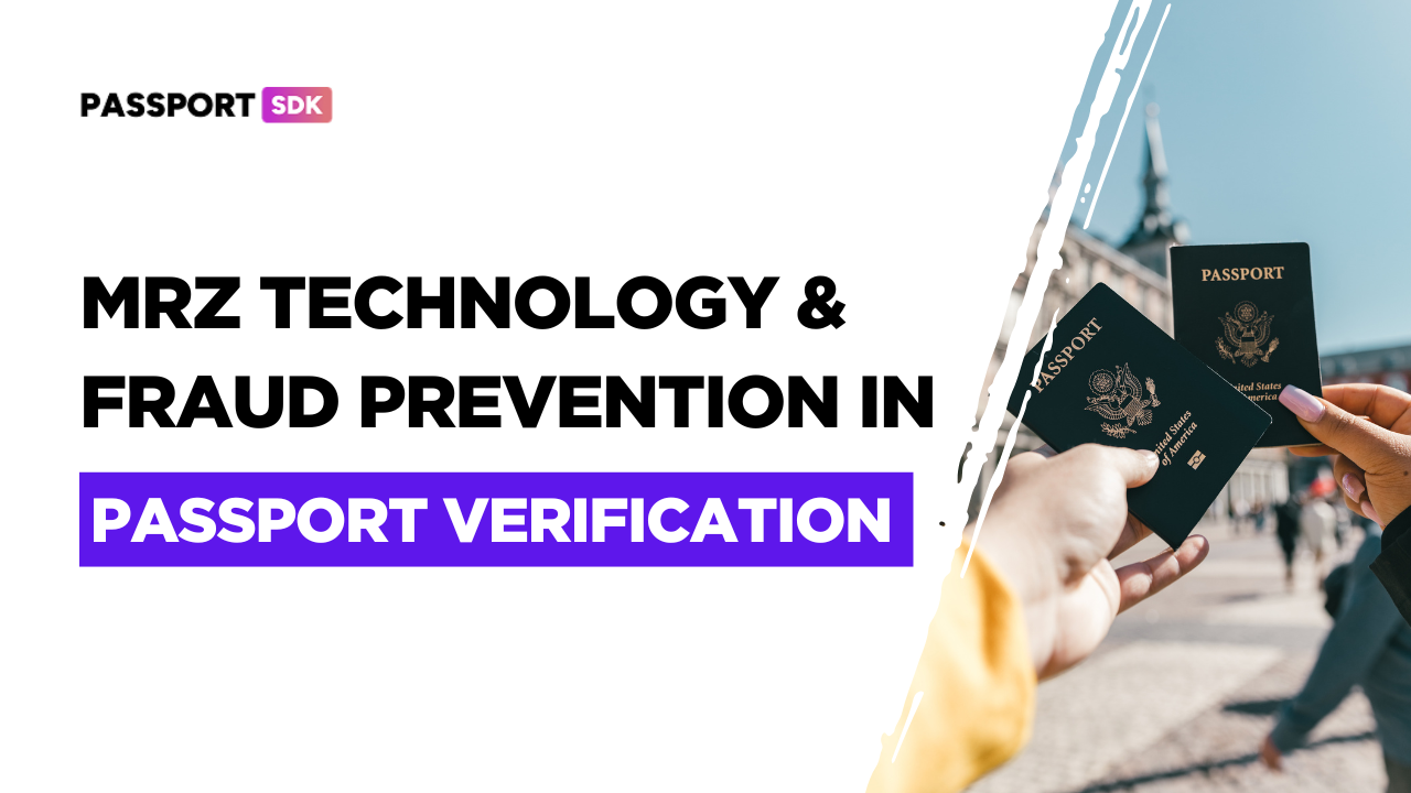 How MRZ Technology Enhances Fraud Prevention in Passport Verification
